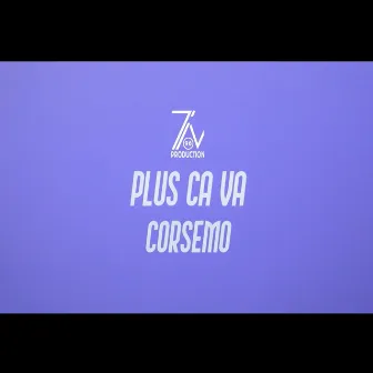 Plus ca va by Corsemo