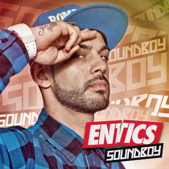 Soundboy by Entics