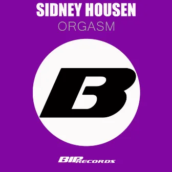 Orgasm (Original Extended Mix) by Sidney Housen