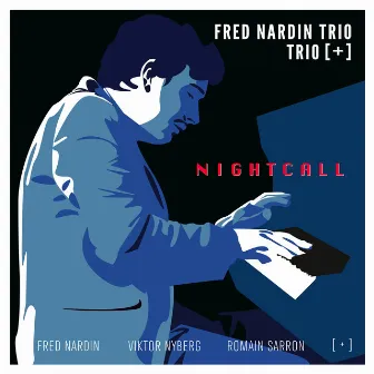 Nightcall by Fred Nardin Trio