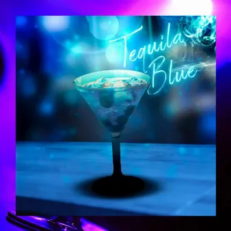 Tequila Blue by Bray On