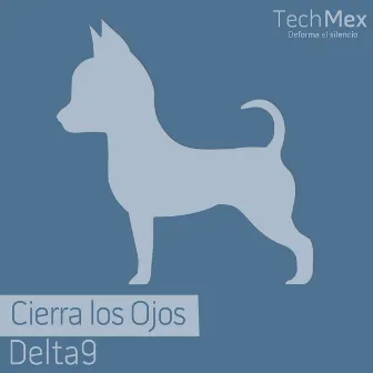 Cierra los Ojos by Delta9