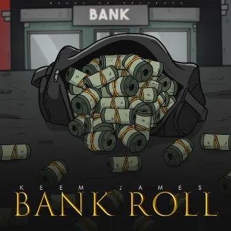 Bank Roll by Keemjames