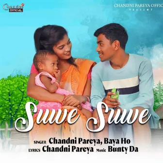 Suwe Suwe by Chandni Pareya