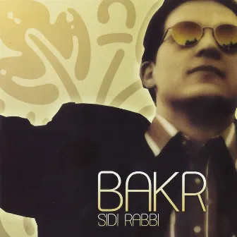 Sidi Rabbi by Bakr