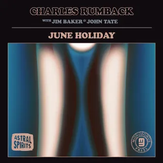 June Holiday by Charles Rumback