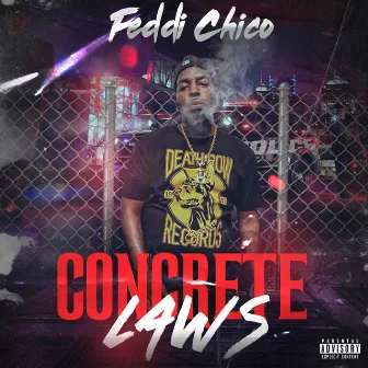 Concrete Laws by Feddi Chico