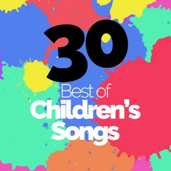 30 Best of Children Songs by Children Songs Company