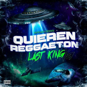 Quieren Reggaeton by Last King