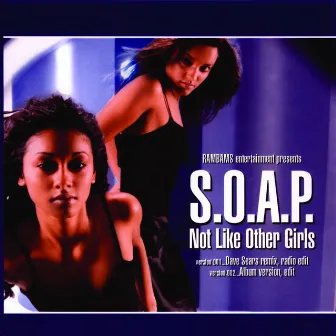 Not Like Other Girls by S.O.A.P.