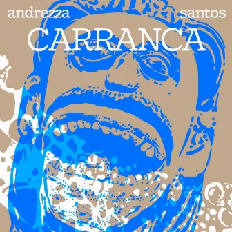 EUTRÓPICA: CARRANCA by ANDREZZA