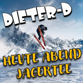 Heute Abend Jagertee by Dieter D.