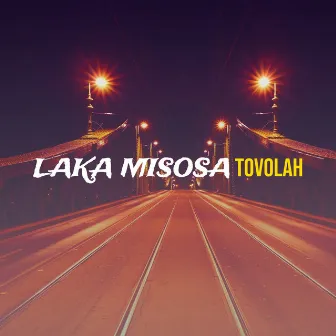 Laka Misosa by TOVOLAH