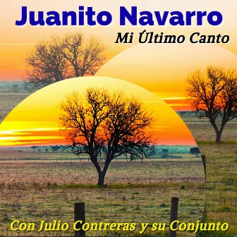 Mi Último Canto Con Julio Contreras y Su Conjunto by Juanito Navarro