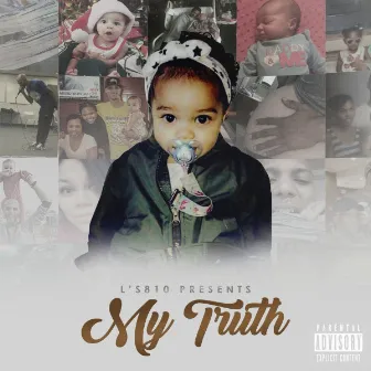 My Truth by L'S810