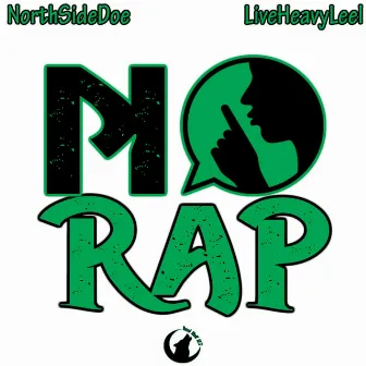 No Rap by NorthSideDoe