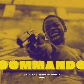 COMMANDO (Radio Edit) by Dadiinho