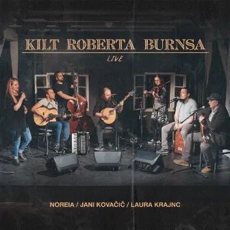 Kilt Roberta Burnsa (Live) by Noreia