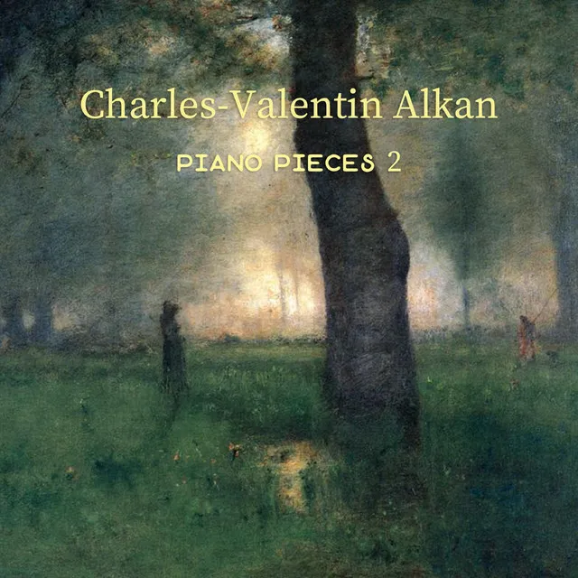 Charles-Valentin Alkan piano pieces 2