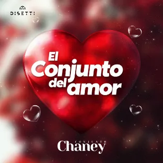 El Conjunto Del Amor by Conjunto Chaney