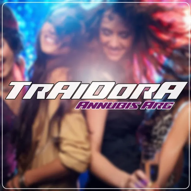 Traidora