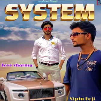 System by Love Sharma