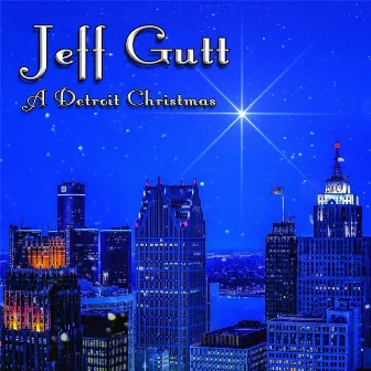 A Detroit Christmas by Jeff Gutt