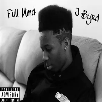 Full Mind by J-Byrd