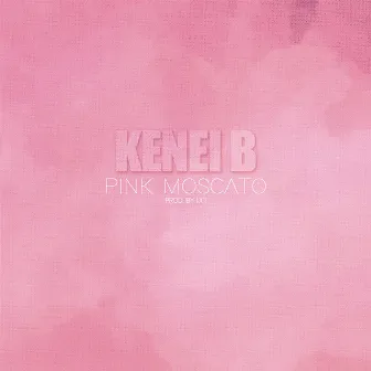 Pink Moscato by Kenei B