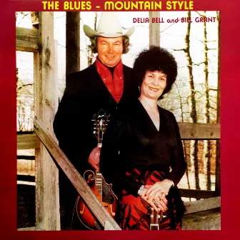 The Blues - Mountain Style by Delia Bell