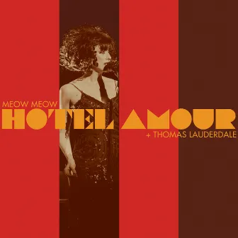 Hotel Amour by Thomas Lauderdale