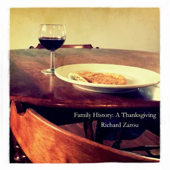 Family History: A Thanksgiving by Richard Zarou