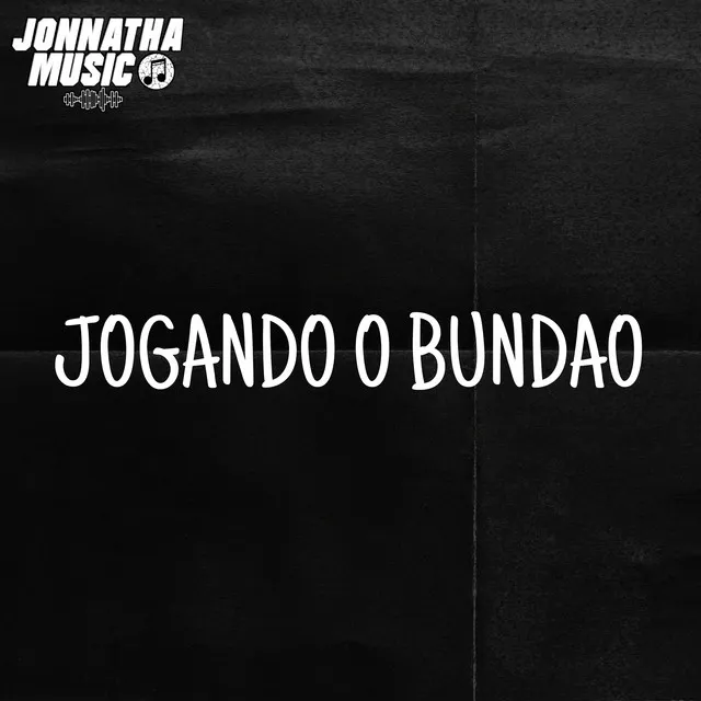 Jogando o Bundão (feat. MC Dezoitinho)