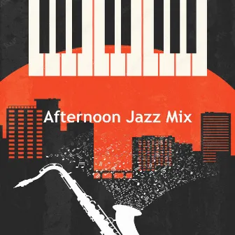 Afternoon Jazz Mix by Sleepy Jazz