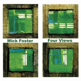 Four Views by Mick Foster