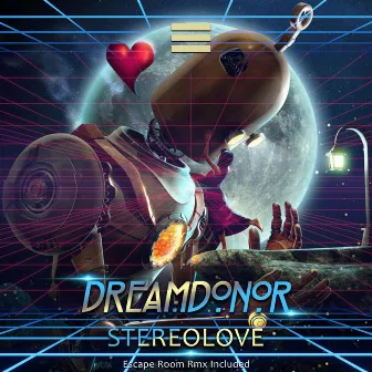 Stereo Love by Dream Donor