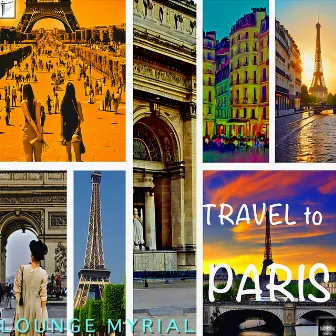 Travel to Paris by Lounge Myrial