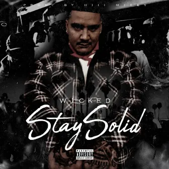 Stay Solid by W1cked