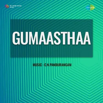 Gumaasthaa (Original Motion Picture Soundtrack) by A.Maruthakasi