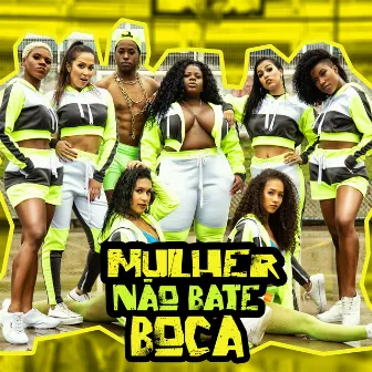 Mulher Não Bate Boca by Dj Batata