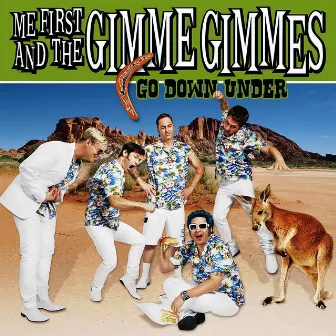 Go Down Under - EP by Me First and the Gimme Gimmes