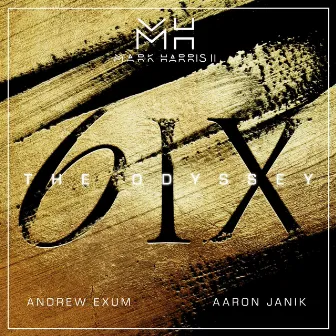 6IX (The Odyssey) by Mark Harris II