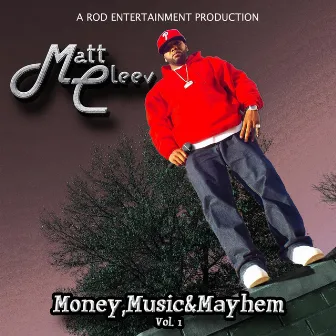 Money, Music & Mayhem by Matt Cleev