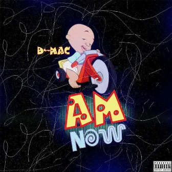 Am Now by D-Mac