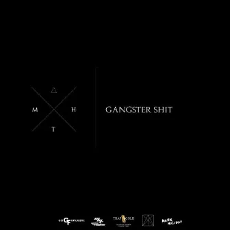 Gangster Shit by Crescent Moon