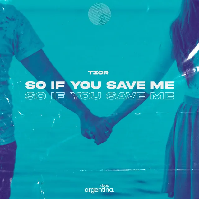 So If You Save Me