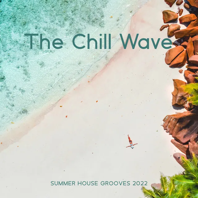 The Chill Wave