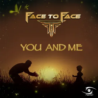 You and Me (Original Mix) by Face To Face