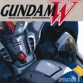 MOBILE SUIT GUNDAM WING Original Motion Picture Soundtrack - Operation 1 by Kow Otani