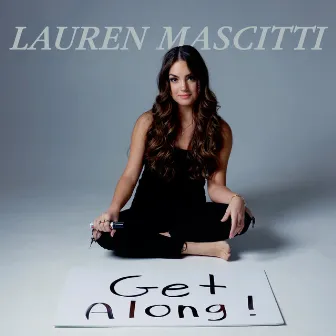 Get Along by Lauren Mascitti